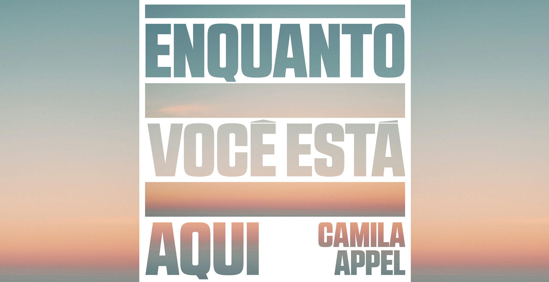 Enquanto você está aqui